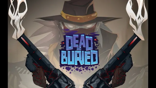 dead and buried
