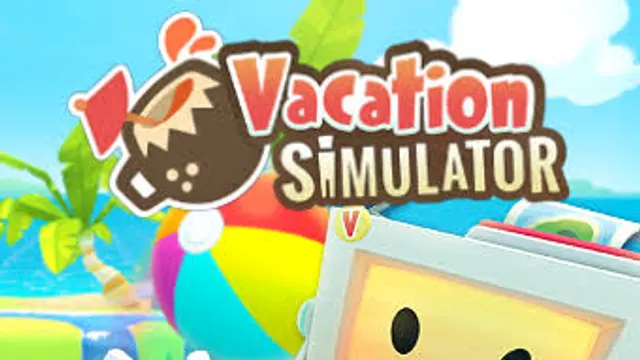 vacation simulator
