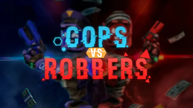 Cops vs Robbers